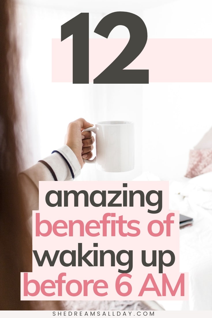 12 Amazing Benefits Of Waking Up Early: Before 6 AM - She Dreams All Day